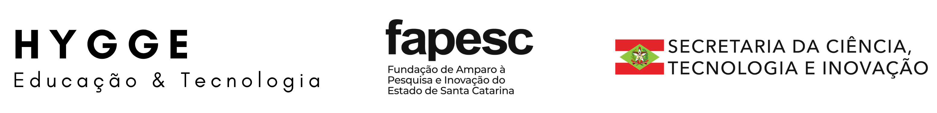 HYGGE Educação & Tecnologia · FAPESC — Fundação de Amparo à Pesquisa e Inovação do Estado de Santa Catarina · Secretaria da Ciência, Tecnologia e Inovação